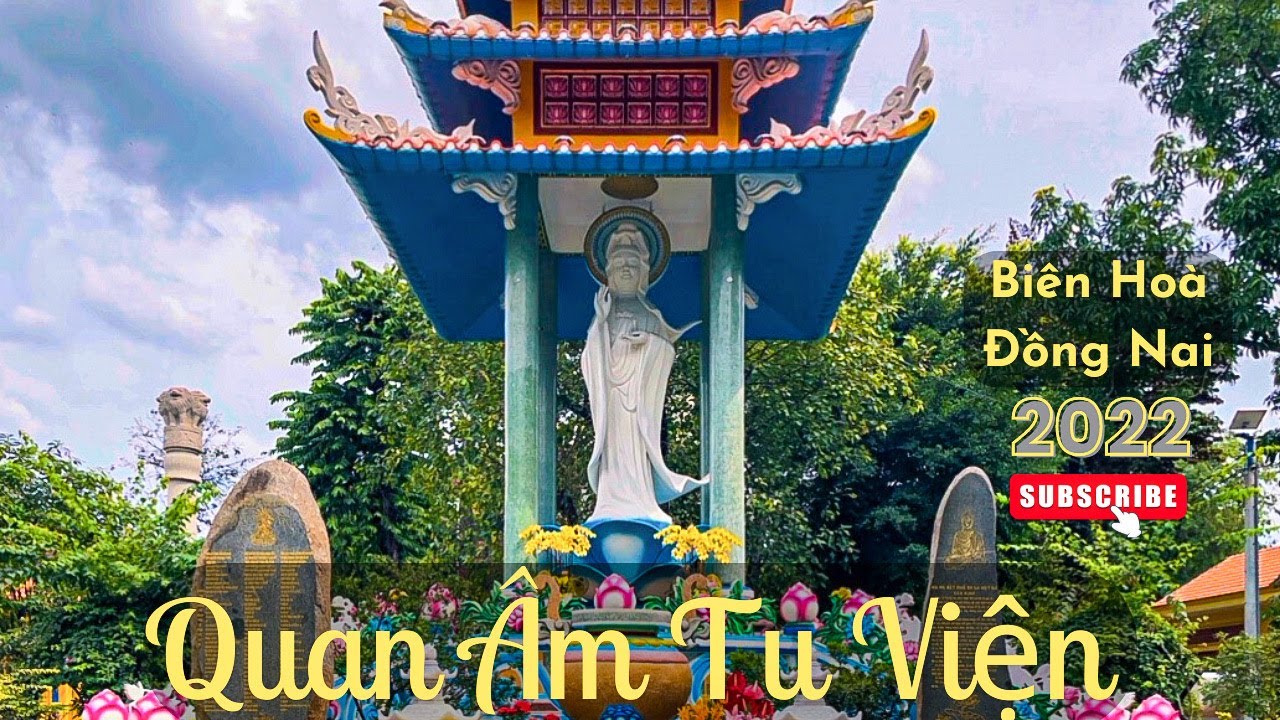 Hình ảnh chùa Quan Âm Tu Viện năm 2022
